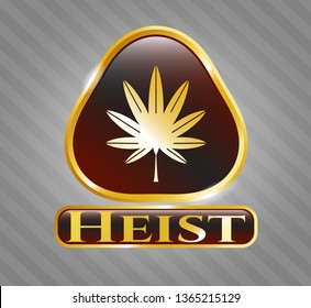  Shiny emblem with marijuana leaf, weed icon and Heist text inside