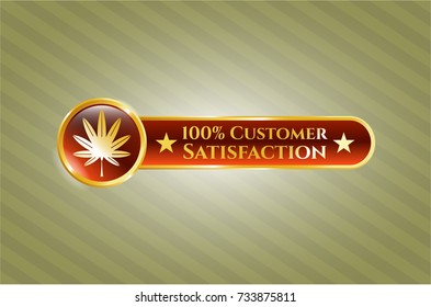  Shiny emblem with marijuana leaf, weed icon and 100% Customer Satisfaction text inside