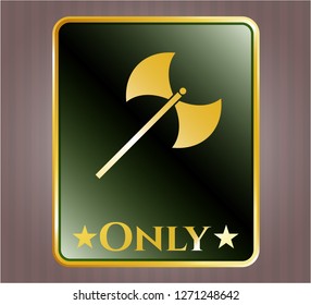  Shiny emblem with medieval axe icon and Only text inside