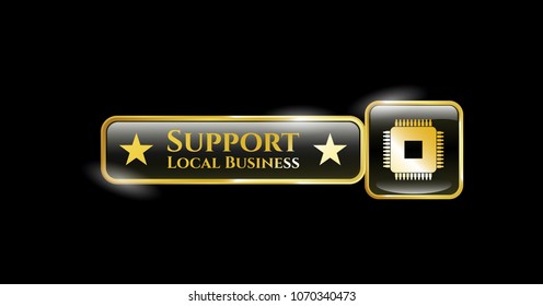  Shiny emblem with microchip, microprocessor icon and Support Local Business text inside