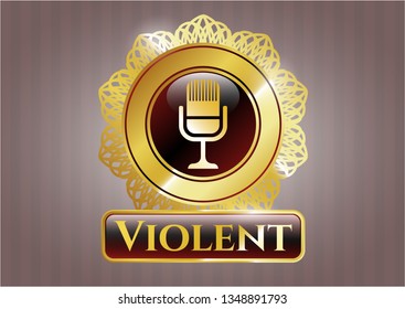  Shiny emblem with microphone icon and Violent text inside