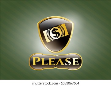  Shiny emblem with money, dollar bill icon and Please text inside