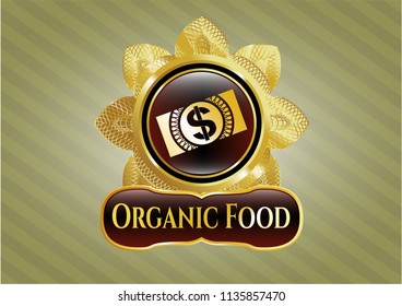  Shiny emblem with money, dollar bill icon and Organic Food text inside