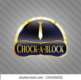  Shiny emblem with necktie icon and Chock-a-block text inside