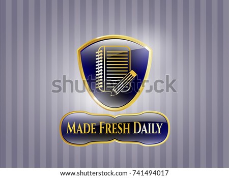  Shiny emblem with notebook with pencil icon and Made Fresh Daily text inside