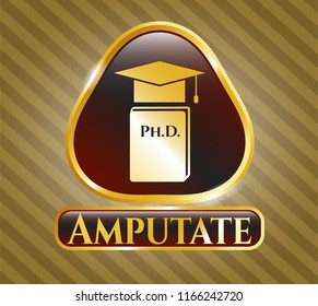  Shiny emblem with Phd thesis icon and Amputate text inside