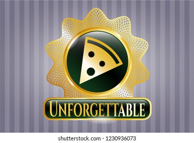 Shiny emblem with pizza slice icon and Unforgettable text inside
