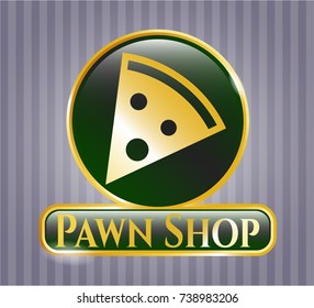  Shiny emblem with pizza slice icon and Pawn Shop text inside