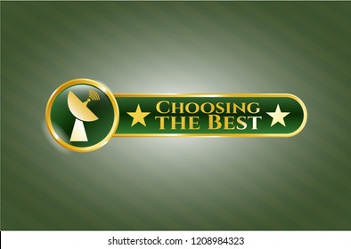  Shiny emblem with radar icon and Choosing the Best text inside