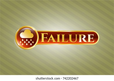  Shiny emblem with rain icon and Failure text inside