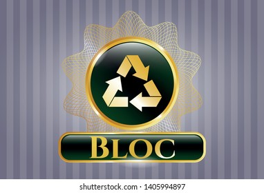  Shiny emblem with recycle icon and Bloc text inside