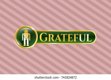  Shiny emblem with robot icon and Grateful text inside