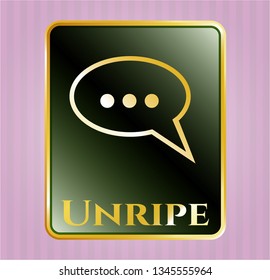  Shiny emblem with speech bubble icon and Unripe text inside