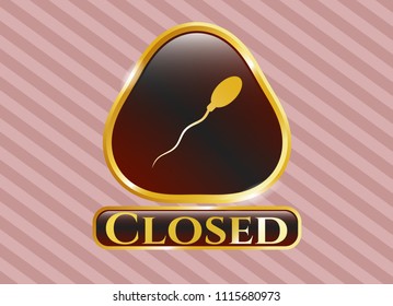  Shiny emblem with sperm icon and Closed text inside
