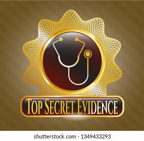  Shiny Emblem With Stethoscope Icon And Top Secret Evidence Text Inside