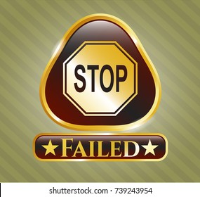  Shiny emblem with stop icon and Failed text inside