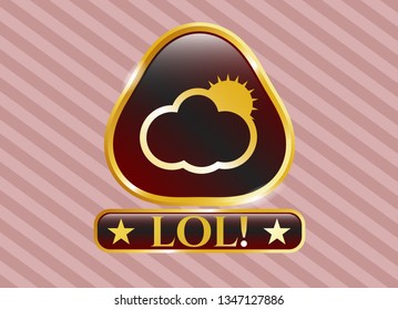  Shiny emblem with sun behind cloud icon and LOL! text inside