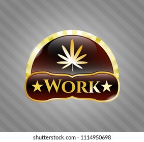  Shiny emblem with weed leaf icon and Work text inside