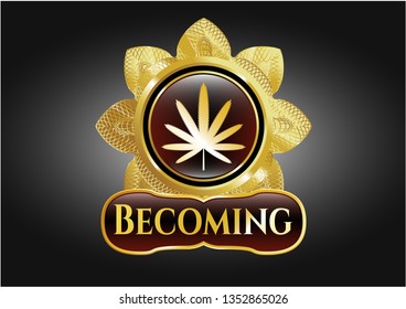  Shiny emblem with weed leaf icon and Becoming text inside