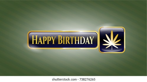  Shiny emblem with weed leaf icon and Happy Birthday text inside