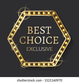 Shiny frame and exclusive product sticker, best choice label vector. Hight quality emblem, gold framework and lettering, marketing banner template