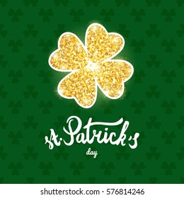 shiny glowing golden clover leaf sign and hand drawn lettering, vector collection st. Patrick's day card