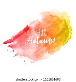 Shiny Hello Autumn Watercolor Splash Background. Vector Illustration EPS10