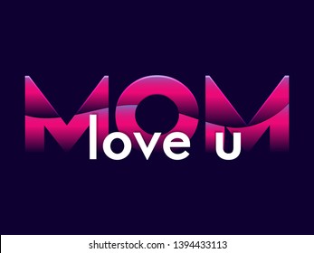 Shiny Love u MOM text vector illustration