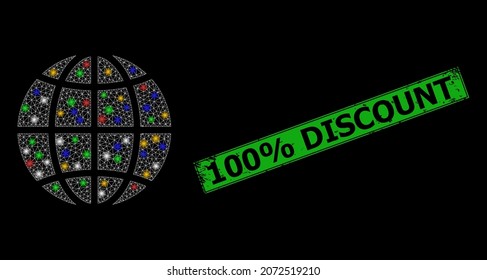 Shiny mesh net Earth globe with colored light dots, and grunge 100 discount Discount seal stamp. Green stamp seal has 100 discount Discount tag inside framed rectangle.