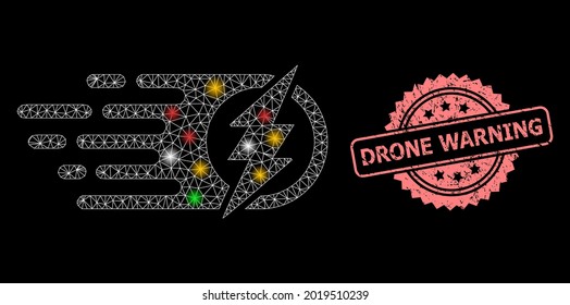 Shiny mesh net electric spark with flash nodes, and Drone Warning grunge rosette stamp. Illuminated vector mesh created from electric spark icon.