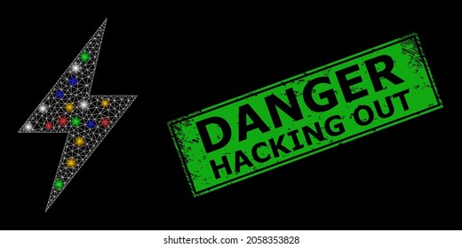 Shiny mesh net electricity with multicolored flash nodes, and grunge Danger Hacking Out stamp. Green stamp includes Danger Hacking Out caption inside framed rectangle.