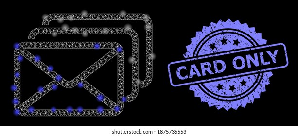 Shiny mesh net mail queue with lightspots, and Card Only rubber rosette stamp. Illuminated vector constellation created from mail queue icon. Blue stamp seal has Card Only caption inside rosette.