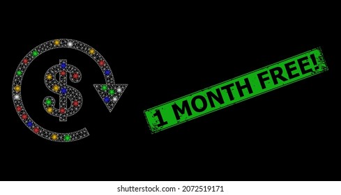 Shiny mesh network dollar repay with multicolored light dots, and grunge 1 Month Free seal stamp. Green seal has 1 Month Free title inside framed rectangle.