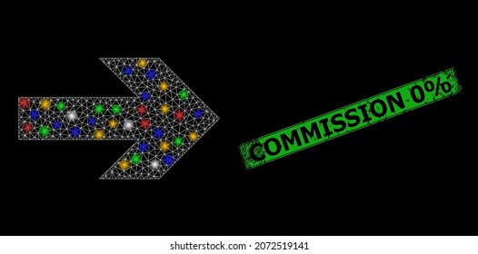 Shiny mesh network right arrow with vibrant lightspots, and grunge Commission 0 discount seal stamp. Green stamp seal contains Commission 0 discount title inside framed rectangle.