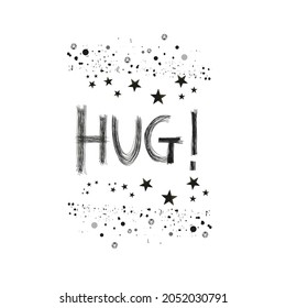 Shiny slogan graphic for t shirt. ''Hug'' text