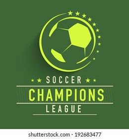 Shiny soccer ball with stylish text Soccer Champions League on green background.