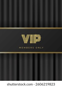 Shiny VIP members only card with draped curtains. Black background with golden elements. Vector illustration for casino, party, award, concert, business
