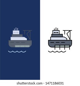 Ship, Boat, Cargo, Construction  Icons. Flat and Line Filled Icon Set Vector Blue Background. Vector Icon Template background