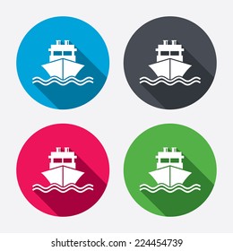 Ship or boat sign icon. Shipping delivery symbol. With chimneys or pipes. Circle buttons with long shadow. 4 icons set. Vector