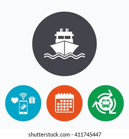 Ship or boat sign icon. Shipping delivery symbol. With chimneys or pipes. Mobile payments, calendar and wifi icons. Bus shuttle.