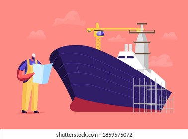 Ship Building and Manufacturing Industry, Shipbuilding Concept. Engineer Male Character Reading Scheme for Assembling Nautical Vessel Stand on Scaffold in Dock. Cartoon People Vector Illustration