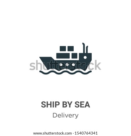 Ship by sea vector icon on white background. Flat vector ship by sea icon symbol sign from modern delivery collection for mobile concept and web apps design.