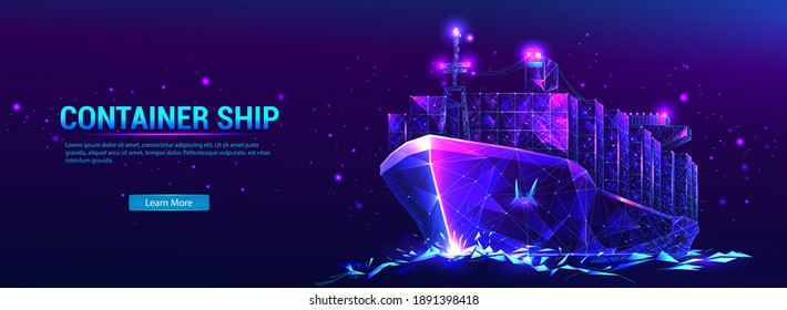 Сontainer ship, cargo ship in futuristic polygonal style with wireframe, triangles low poly on blue background with stars. Marine Logistics Banner. Worldwide cargo ship. Vector illustration