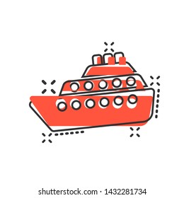 Ship cruise sign icon in comic style. Cargo boat vector cartoon illustration on white isolated background. Vessel business concept splash effect.