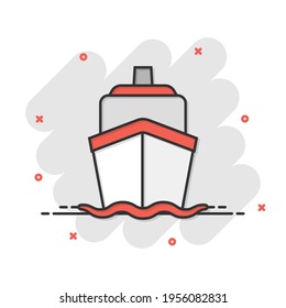 Ship cruise sign icon in comic style. Cargo boat vector cartoon illustration on white isolated background. Vessel business concept splash effect.