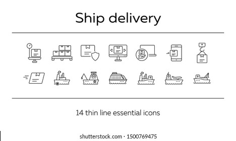 Ship delivery icons. Set of line icons. Cargo ship, freight ship, delivery mail. Shipping concept. Vector illustration can be used for topics like export, transportation, post service