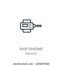 Ship engine icon. Thin linear ship engine outline icon isolated on white background from nautical collection. Line vector sign, symbol for web and mobile
