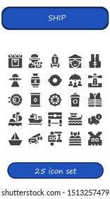 ship icon set. 25 filled ship icons.  Collection Of - Delivery, Rocket, Vietnamese, Lifejacket, Aliens, Gas, Float, Insurance, Lighthouse, Porthole, Oil, Helm, Container icons
