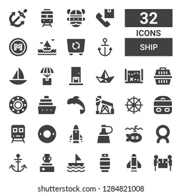 ship icon set. Collection of 32 filled ship icons included Delivery, Rocket, Gas, Sailboat, Vessel, Anchor, Comet, Submarine, Oil, Float, Train, Helm, Dolphin, Cruise, Transport