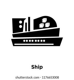 Ship icon vector isolated on white background, logo concept of Ship sign on transparent background, filled black symbol